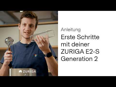 ZURIGA E2-S Generation 2 in Betrieb nehmen | ZURIGA