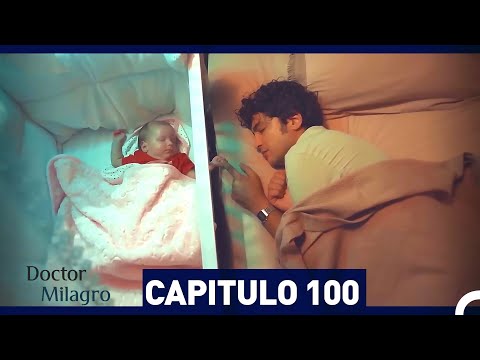 Doctor Milagro Capítulo 100