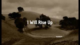 I Will Rise Up