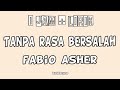 Tanpa Rasa Bersalah - Fabio Asher | 1 jam + Lirik [ Audio HQ Reverb ]