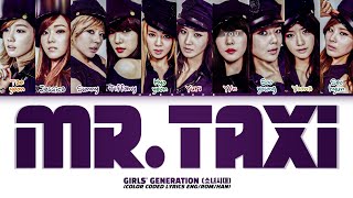 Girls&#39; Generation (소녀시대) &#39;MR.TAXI (Korean Ver) | 10 members Ver. (You as a Member)Color Coded Lyrics