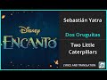 Sebastián Yatra - Dos Oruguitas Lyrics English Translation - Spanish and English Dual Lyrics
