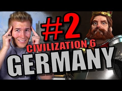 Civilization 6 Gameplay - Germany [Civ 6 Let’s Play] Part 2 | City State Domination Strategy!