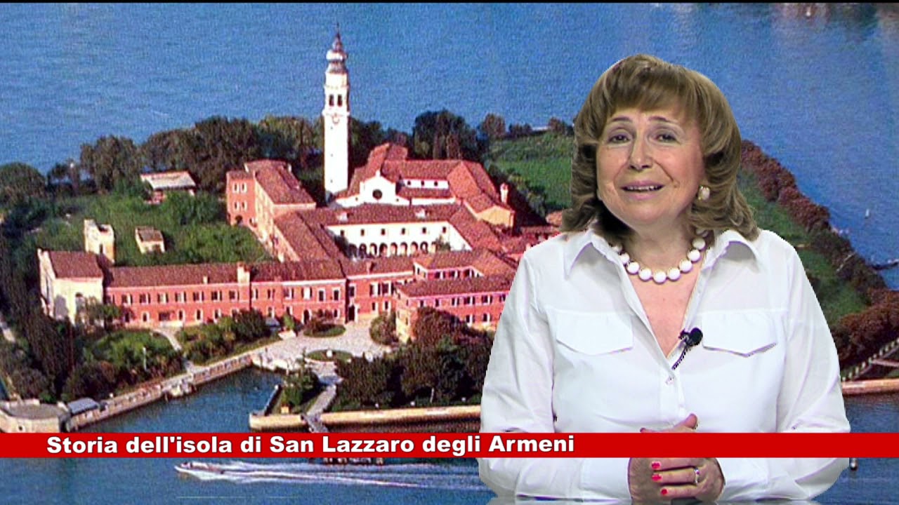 Storia dell'isola di San Lazzaro degli Armeni a cura di Marisa Sottovia 14.05.2021