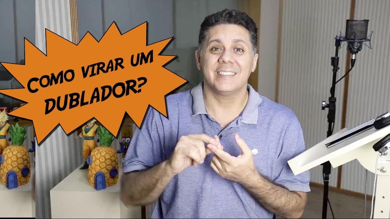 COMO TRABALHAR COM DUBLAGEM? 10 passos para se tornar um dublador