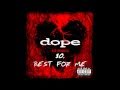 Dope - Best For Me ( No Regrets ) + Lyrics 