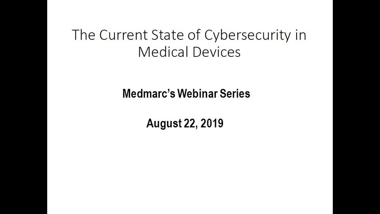 The Current State of Cybersecurity for Medical Devices
