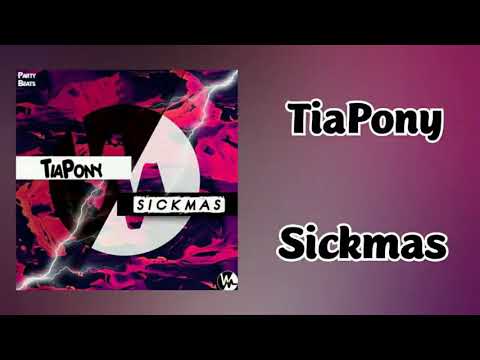 TiaPony - Sickmas