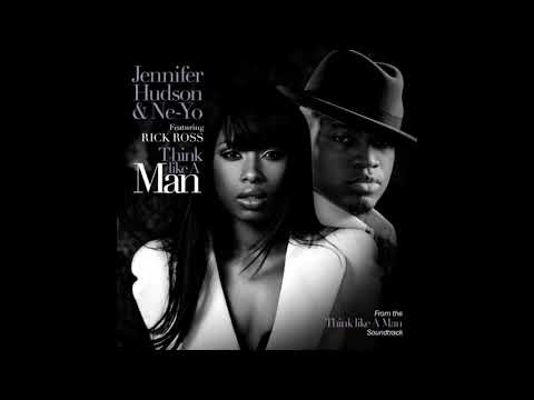 Jennifer Hudson & Ne-Yo - Think Like A Man (feat. Rick Ross)