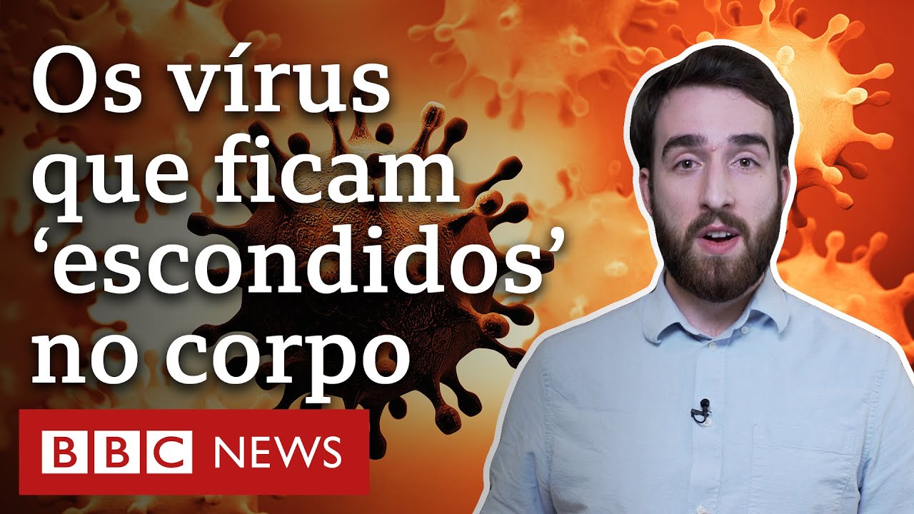 Os vírus que ficam 'escondidos' no corpo e podem causar problemas depois de décadas