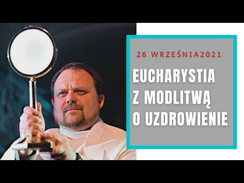 Transmisja mszy św. o uzdrowienie na kanale MwD LIVE - LINK W OPISIE  [26.09.2021]