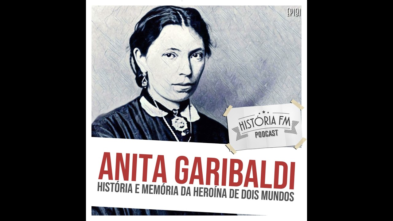 181 Anita Garibaldi: história e memória da heroína de dois mundos