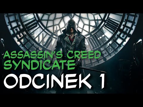 Zagrajmy w Assassins Creed: Syndicate odc.1 "Rodzeństwo Frye"