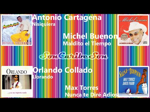Salsa Mix 27 - Antonio Cartagena - Michel Buenon - Orlando Collado - Max Torres #soncaribeson #salsa