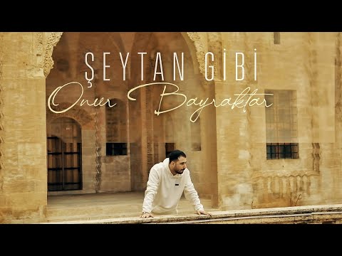 Onur Bayraktar - Şeytan Gibi (Official Video)