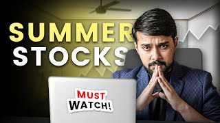 Don't Miss these Stocks to Buy this Summer 🌞 | Summer Stocks to Buy 2024 | Harsh Goela