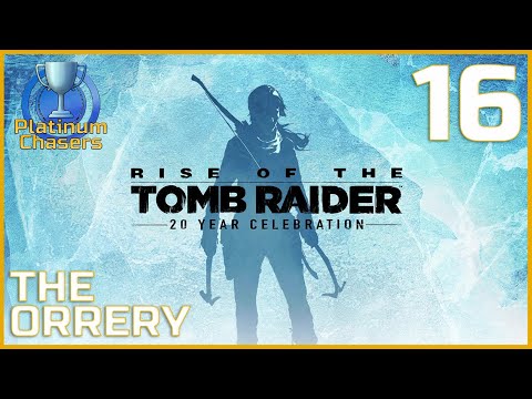 Let's Platinum Rise of the Tomb Raider - Part 16 - The Orrery