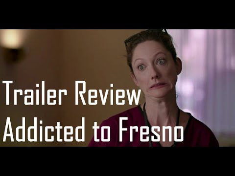 Addicted to Fresno - Trailer Review 2015