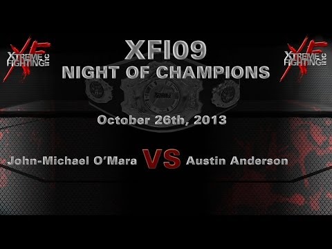 XFI09: FIGHT 12 - O'Mara vs Anderson