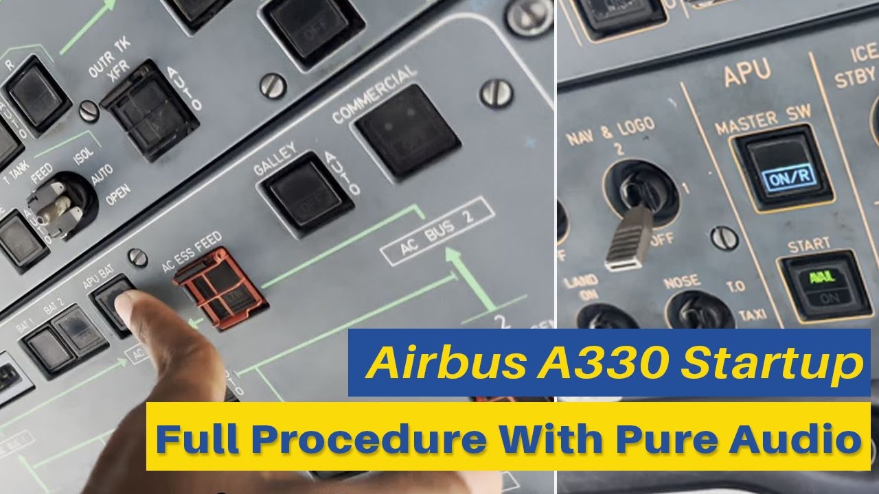 Airbus A330 Startup From Cold And Dark Cockpit From APU