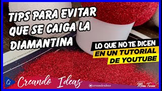 🔴 COMO EVITAR que se caiga la diamantina de las manualidades 🎄🎅