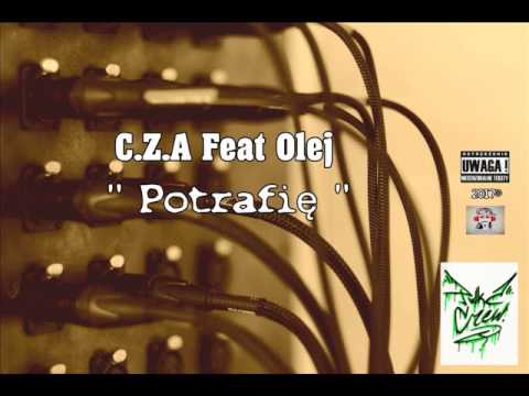 Olej Feat  C.Z.A - '' Potrafię '' (2017)