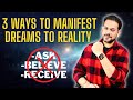 3 Ways To Manifest Dreams Into Reality In Hindi Beyond Law Of Attraction Spirituality