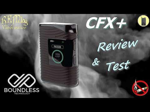CFX+ 2023, Review & Test Vapeur, Vaporisateur Boundless, Avis.Fr