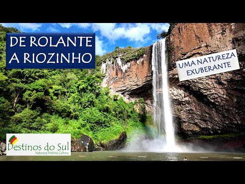 DE ROLANTE A RIOZINHO – UMA NATUREZA EXUBERANTE