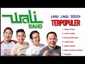 WALI Takkan Pisah Lagu Pilihan Full Album Lagu Sedih Wali Band
