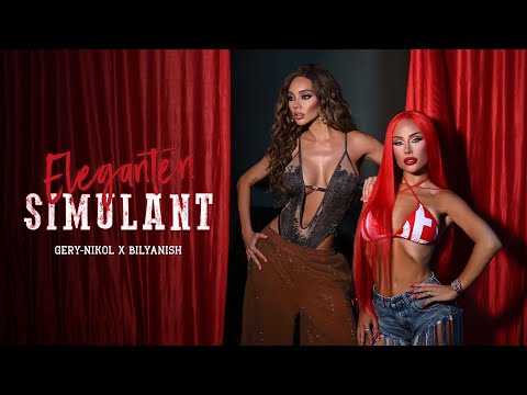 GERY-NIKOL x BILYANISH - ELEGANTEN SIMULANT