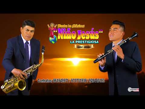 Un Beso Por Celular (( Primicia)) La Prestigiosa Banda Niño Jesús Caraz-Ancash