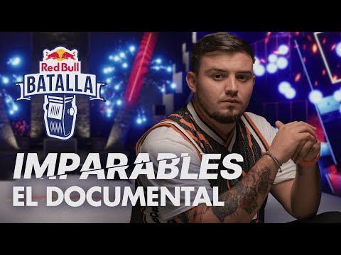 IMPARABLES: El DOCUMENTAL | Red Bull Batalla