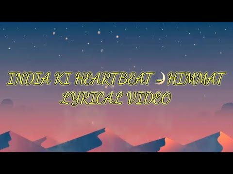 India Ki HeartBeat - HIMMAT - Lyrics Video || Copyright Free || BGMI/PUBG NEW UPDATE 3.1 Lobby Song