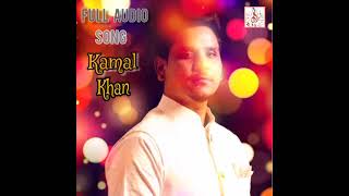Dila Kuj Hosh Kar - Full Song - Kamal Khan - Sade 