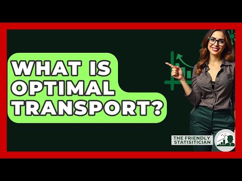 What Is Optimal Transport? - The Friendly Statistician