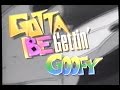Gotta Be Gettin Goofy 1993 Music Video VHS Capture