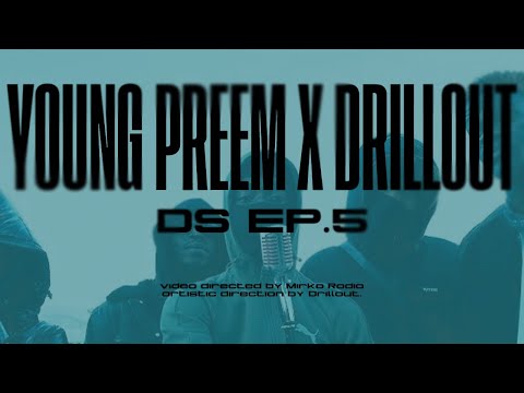 DRILLOUT x Youngpreem - DS EP.5