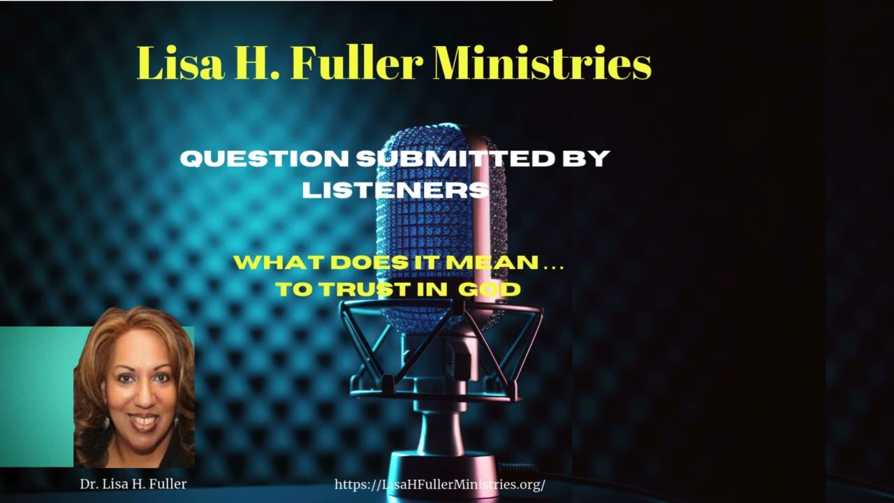 Question: What Does It Mean To Trust In God