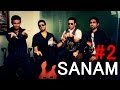 SANAM || Sing 'Badalne Ke Intezaar Mein ...