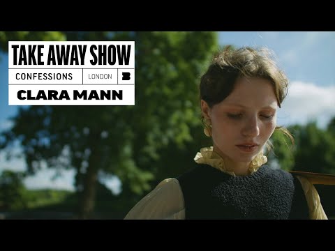 @claramann - Confessions | A Take Away Show