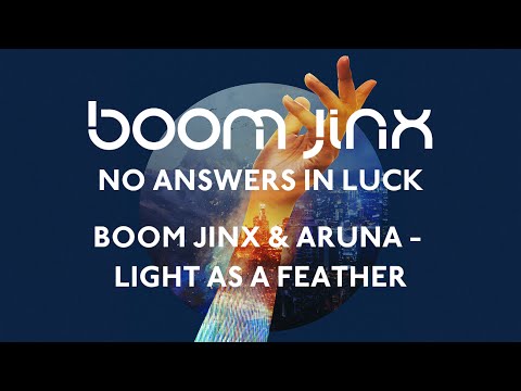 Boom Jinx & Aruna - Light As A Feather