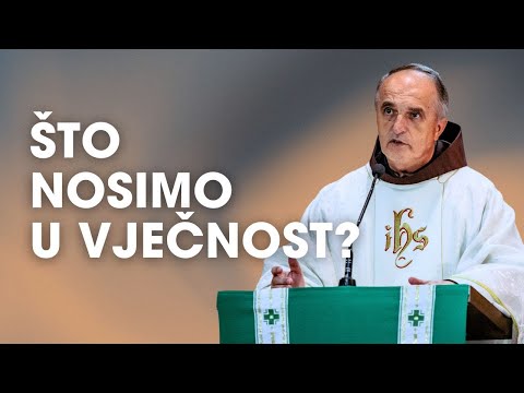 fra Josip Ikić - Što ćeš sa sobom ponijeti u Nebo? | Propovjed - 21.10.2024.