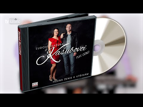 Ľudovít Kašuba a Kašubovci: Hudba ženie k výšinám (CD ukážka)