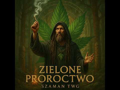 Szaman TWG - Zielone Proroctwo (Official Audio)