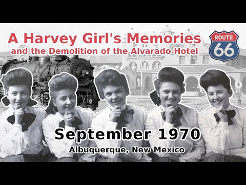 A Harvey Girl's Memories and the Demolition of the Alvarado Hotel - Route 66 - Albuquerque History