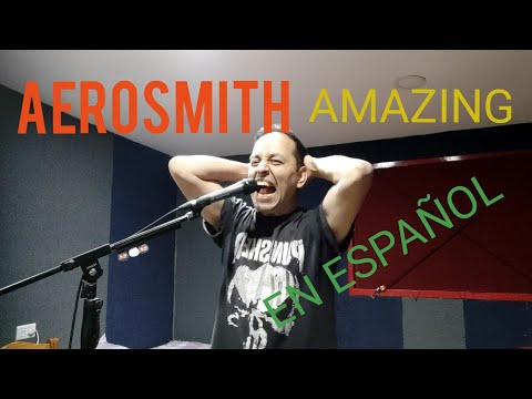 ¿Cómo sonaría Amazing de Aerosmith en español? Vocal cover