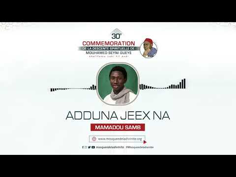 Zikr Mamadou Samb [ADDUNA JEEX NA]