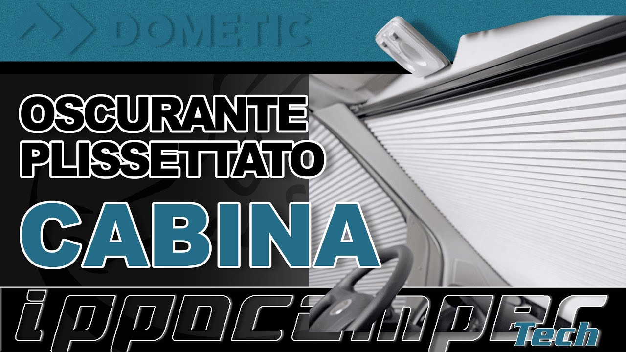 Oscuranti plissettati anteriori Dometic - Una soluzione per la privacy della nostra cabina