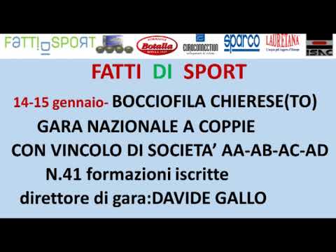 Bocce : Gara Nazionale a Coppie - Bocciofila Chierese - 14/15 Gennaio 2023